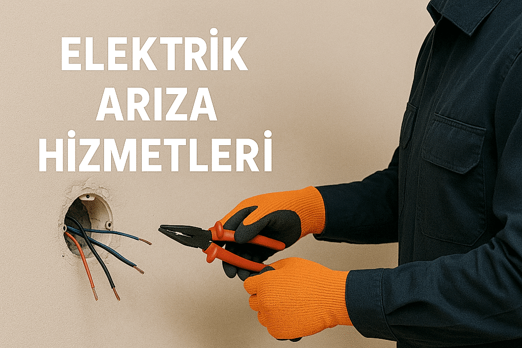 Elektrik Arıza Hizmetleri