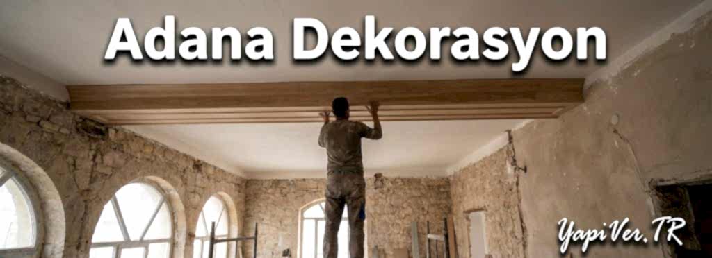 Adana dekorasyon